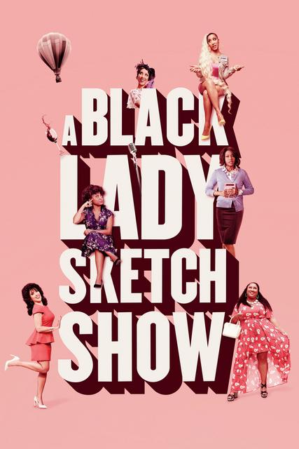 A Black Lady Sketch Show - Saison 1 wiflix