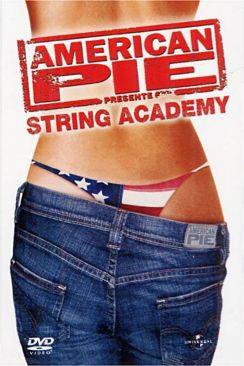 American Pie présente: String Academy wiflix