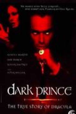 Dark Prince: La veritable histoire de Dracula (Dark Prince: The True Story of Dracula) wiflix
