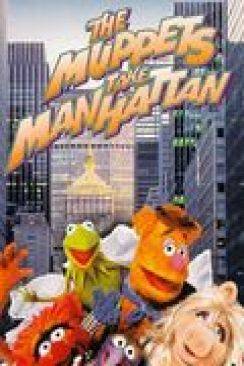 Les Muppets à Manhattan (The Muppets Take Manhattan) wiflix