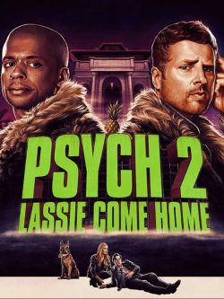 Psych 2: Lassie Come Home wiflix