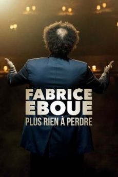 Fabrice Eboué - Plus rien à perdre wiflix