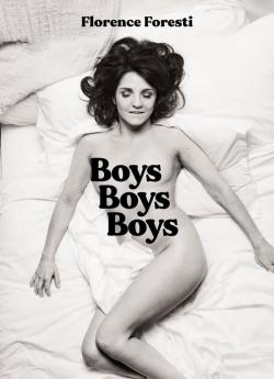 Florence Foresti : Boys Boys Boys wiflix